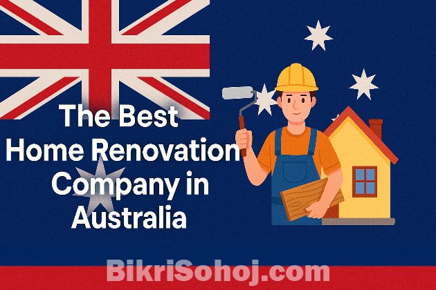 The best Home re innovation company in Australia bikrisohoj